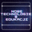 Plakat Nowe technologie w edukacji