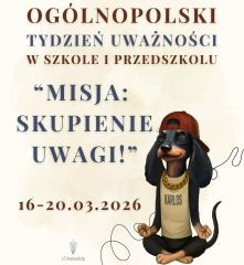 Akcja “Ogólnopolski Tydzień Uważności w szkole”